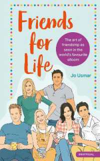 Friends for Life : The art of friendship as seen in the world's favourite sitcom