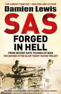 SAS Forged in Hell : From Desert Rats to Dogs of War: The Second in the Blair 'Paddy' Mayne Trilogy
