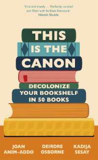 This is the Canon : Decolonize Your Bookshelves in 50 Books -- Hardback