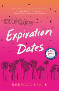 Expiration Dates : The heart-wrenching new love story from the bestselling author of IN FIVE YEARS