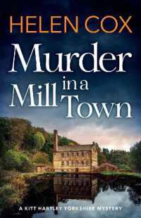 Murder in a Mill Town : the perfect cosy mystery to pass a summer's day (The Kitt Hartley Yorkshire Mysteries)