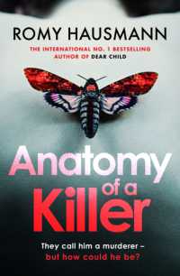 Anatomy of a Killer : an unputdownable thriller full of twists and turns， from the author of DEAR CHILD