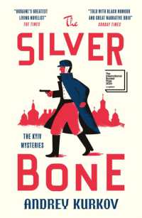 The Silver Bone : Longlisted for the International Booker Prize 2024 (The Kyiv Mysteries)