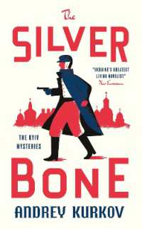 The Silver Bone : Longlisted for the International Booker Prize 2024 (The Kyiv Mysteries)