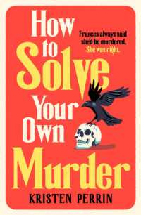 クリスティン・ペリン『白薔薇殺人事件』（原書）<br>How to Solve Your Own Murder (The Castle Knoll Files)