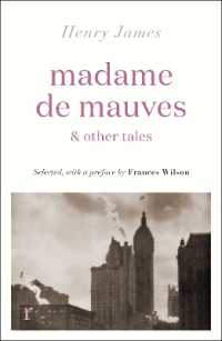 Madame de Mauves & Other Tales (riverrun editions)