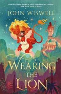 Wearing the Lion : The Story of Hercules as You've Never Read It Before, by the Nebula Award-Winning Author