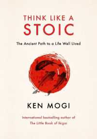 Think Like a Stoic : The Ancient Path to a Life Well Lived