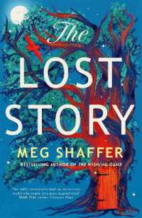 The Lost Story : The gorgeous, heartwarming grown-up fairytale by the beloved author of the Wishing Game