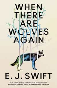 When There Are Wolves Again : 'One of the Best Science Fiction Novels of 2025' the Guardian on this Breathtaking Novel of Hope