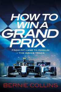 How to Win a Grand Prix : From Pit Lane to Podium - the inside Track -- Hardback