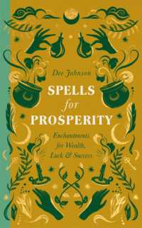 Spells for Prosperity : Enchantments for Wealth, Luck and Success