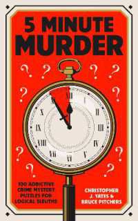 5 Minute Murder : 100 addictive crime mystery puzzles for logical sleuths