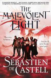 The Malevolent Eight : The Explosive Sequel to the Massive Hit Fantasy Novel THE MALEVOLENT SEVEN