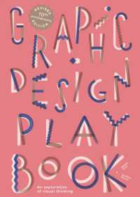 Graphic Design Play Book Second Edition : An Exploration of Visual Thinking