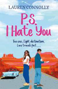 PS: I Hate You : an emotional, enemies-to-lovers romcom perfect for fans of P.S. I Love You and Emily Henry