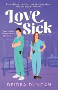 Love Sick : Grey's Anatomy meets the Hating Game in this fiery enemies-to-lovers romcom