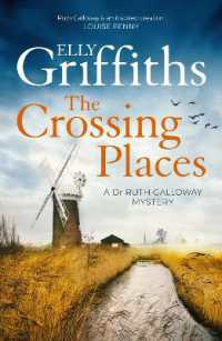 The Crossing Places : The Dr Ruth Galloway Mysteries 1 (The Dr Ruth Galloway Mysteries)