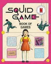 The Squid Game Book of Games : The Official Netflix Puzzle Book