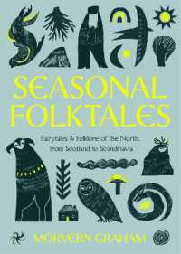Seasonal Folktales : Fairytales and Folklore of the North, from Scotland to Scandinavia