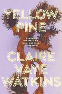 Yellow Pine : 'Watkins writes like an avenging angel' Jenny Offill