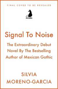 Signal to Noise : The Extraordinary Debut Novel by the Bestselling Author of Mexican Gothic