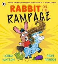 Rabbit on the Rampage : 'Funny, charming and original. Kids will love it.' Richard Osman