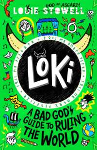 Loki: a Bad God's Guide to Ruling the World : Trickster Norse god turned school kid in the hilarious comics-style diary series for 8-12 year olds (Loki: a Bad God's Guide)