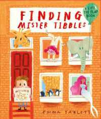 Finding Mister Tibbles : Lift the flaps and peek inside in this brilliantly fun picture book for kids