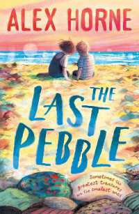 The Last Pebble : A heartwarming middle grade fiction story about a boy, his grandad and a mystery, for boys and girls age 9, 10, 11, 12 - by comedian Alex Horne, creator and presenter of TASKMASTER