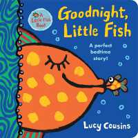 Goodnight, Little Fish (Little Fish) （Board Book）