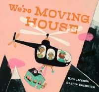 We're Moving House : A charming tale of adventure and hope from an award-winning duo