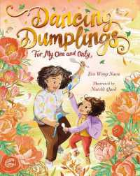 Dancing Dumplings for My One and Only : A celebration of food and family.