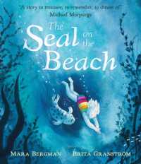 The Seal on the Beach : 'A story to treasure, to remember, to dream of.' Michael Morpurgo