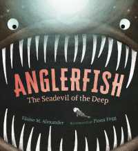 Anglerfish: the Seadevil of the Deep