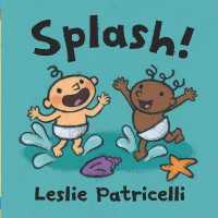 Splash! （Board Book）
