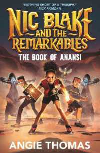Nic Blake and the Remarkables: The Book of Anansi : A thrilling fantasy adventure series inspired by African folklore by the bestselling author of the Hate U Give for readers aged 9, 10, 11, 12 (Nic Blake and the Remarkables)