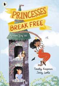 Princesses Break Free : A fun-filled adventure for ages 3-7 that shows princesses can do anything