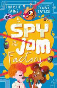 A Spy in the Jam Factory (An Alien in the Jam Factory)