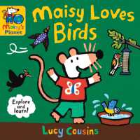 Maisy Loves Birds: a Maisy's Planet Book (Maisy) （Board Book）