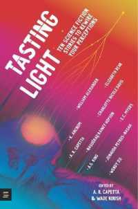 Tasting Light: Ten Science Fiction Stories to Rewire Your Perceptions (Miteen Press)