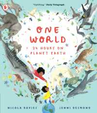 ニコラ・デイビス ／ ジェニ・デズモンド『ONE WORLD たったひとつの地球 　今この時間、世界では・・・』（原書）<br>One World: 24 Hours on Planet Earth