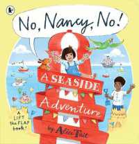 No, Nancy, No!: A Seaside Adventure : The second read-aloud Nancy story full of mischief and pop-up fun