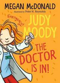 Judy Moody: the Doctor Is In! (Judy Moody)