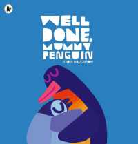 Well Done, Mummy Penguin : A baby's first story from a multi award-winning author