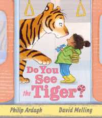 Do You See the Tiger? : Perfect for Father's Day - by Roald Dahl Funny Prize-winner Philip Ardagh and 5-million copy bestselling Hugless Douglas creator David Melling