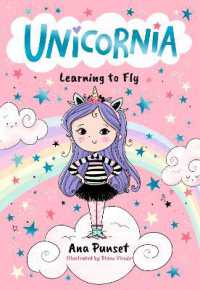 Unicornia: Learning to Fly : A magical unicorn school fiction story for kids - making friends and flying unicorns in Unicornia for boys and girls age 5,6,7,8,9 (Unicornia)