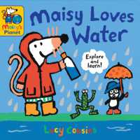 Maisy Loves Water: a Maisy's Planet Book (Maisy) （Board Book）