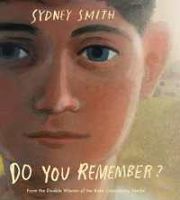 シドニー・スミス『ねえ、おぼえてる？』（原書）<br>Do You Remember?