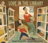 Love in the Library : A moving, true story of Japanese American history, where hope and love triumph against all odds